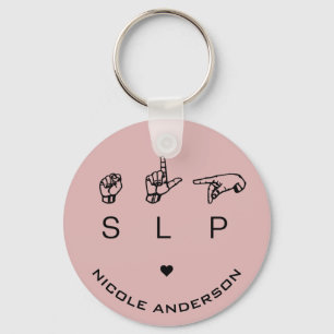 SLP Speech Language Pathologist ASL Personalized Keychain