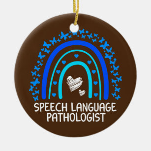 SLP Speech Language Pathologist Speech Therapy  Ceramic Ornament