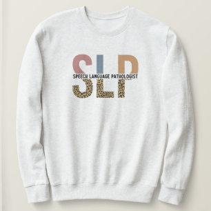 SLP Speech Pathologist Leopard Print Typography Sweatshirt