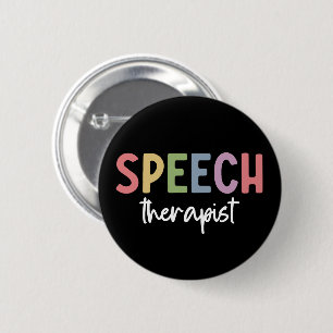 SLP Speech Pathologist Speech Therapist 2 Inch Round Button