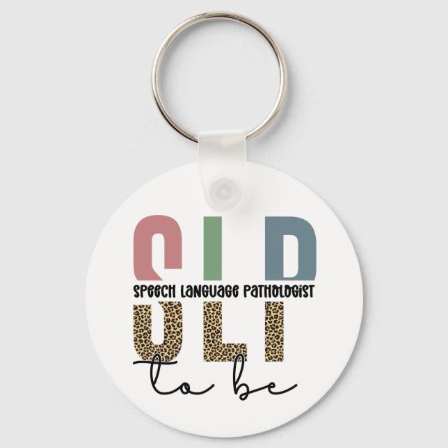 SLP to be -Future Speech language Pathologist gift Keychain (Front)