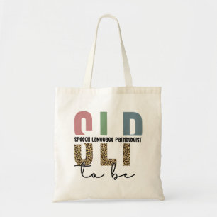 SLP to be -Future Speech language Pathologist gift Tote Bag