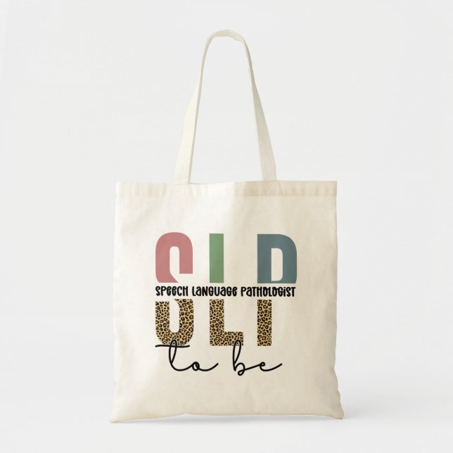 SLP to be -Future Speech language Pathologist gift Tote Bag (Front)