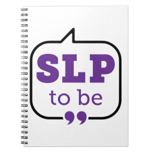 SLP to Be Future Speech Language Pathologist Notebook