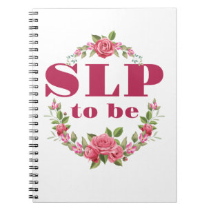 SLP to Be Future Speech Language Pathologist Notebook