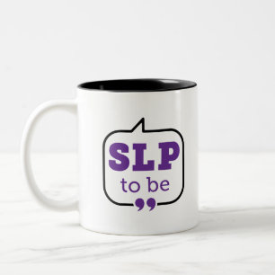 SLP to Be Future Speech Language Pathologist Two-Tone Coffee Mug