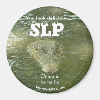 SLP You look delicious Refrigerator Magnet