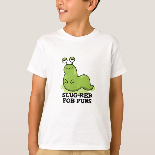 Slug-ker For Puns Funny Slug Pun  T-Shirt (Front)