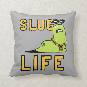 Slug Life Throw Pillow