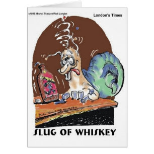 Slug Of Whiskey Funny Snail Gifts & Tees