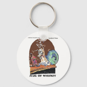 Slug Of Whiskey Funny Snail Gifts & Tees Keychain