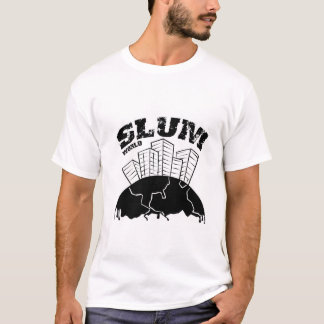 slum world T-Shirt
