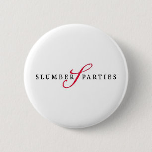 Slumber Parties Logo Promotional Parties 2 Inch Round Button