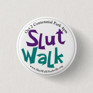 SlutWalk Round Button