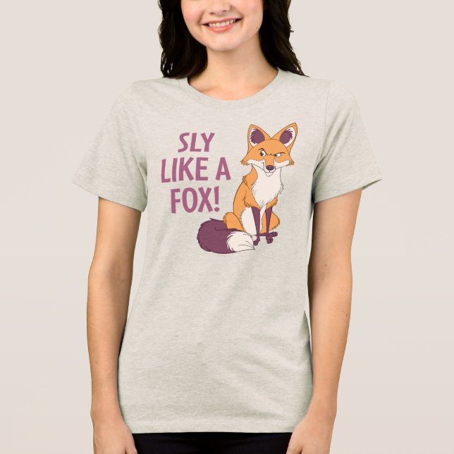Sly Like A Fox! Tri-Blend Shirt (Front)