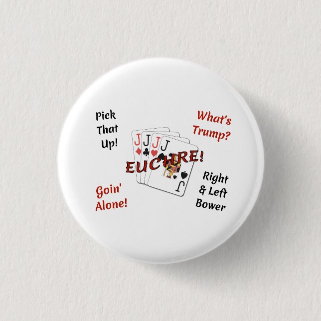 Small 1 1/4 Inch Round Button - Euchre! (Front)