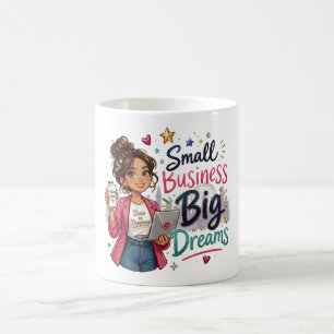 Small Business Big Dreams Entrepreneurial Girl  Coffee Mug