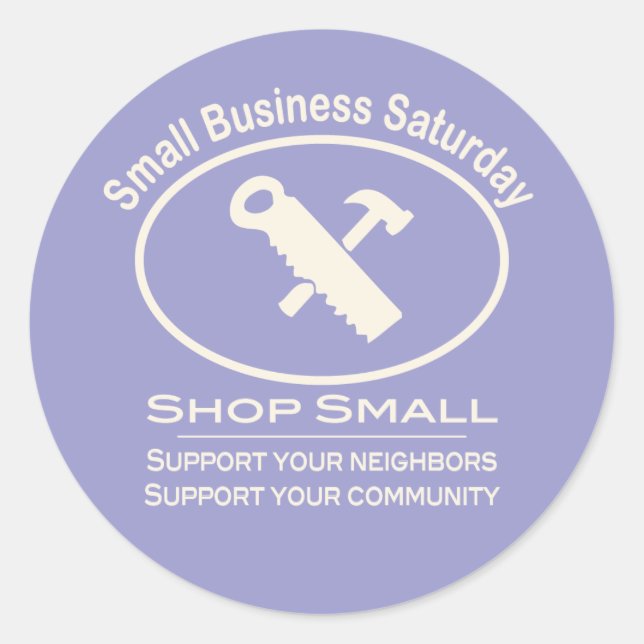 Small Business Saturday Hardware (white) Classic Round Sticker (Front)