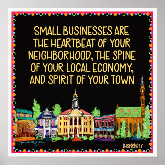 Small Businesses...The Spirit of Your Town Poster (Front)