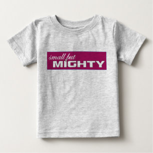 small but mighty tee