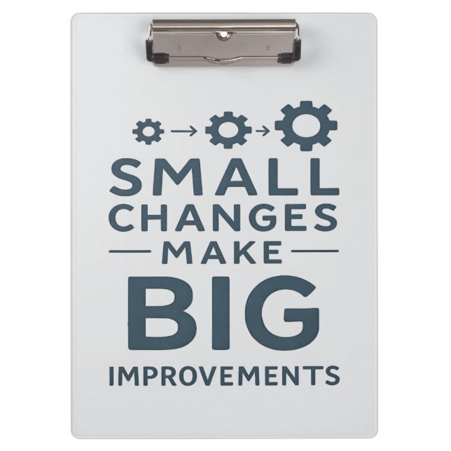 Small Changes Make Big Improvements Kaizen culture Clipboard (Front)