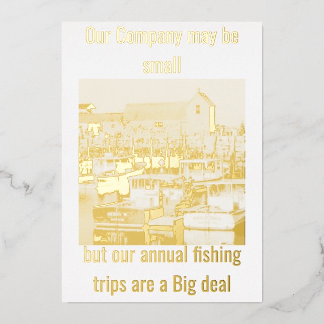 "Small Company Annual Fishing Trip" flat Foil card (Front)