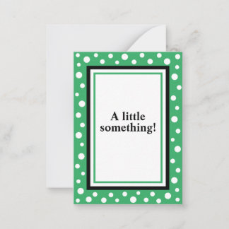 Small Dot "A Little Something!" Cards_Green Card