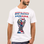 Small Flag Big Fight T-Shirt<br><div class="desc">Small Flag Big Fight</div>