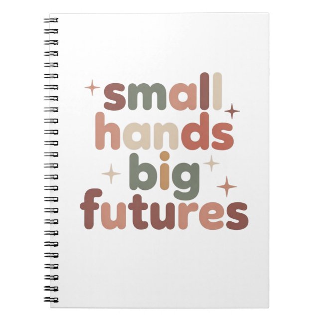 Small Hands Big Futures Early Childhood Teacher Notebook (Front)