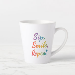 Small Latte Mug - 12 oz Sip, Smile, Repeat