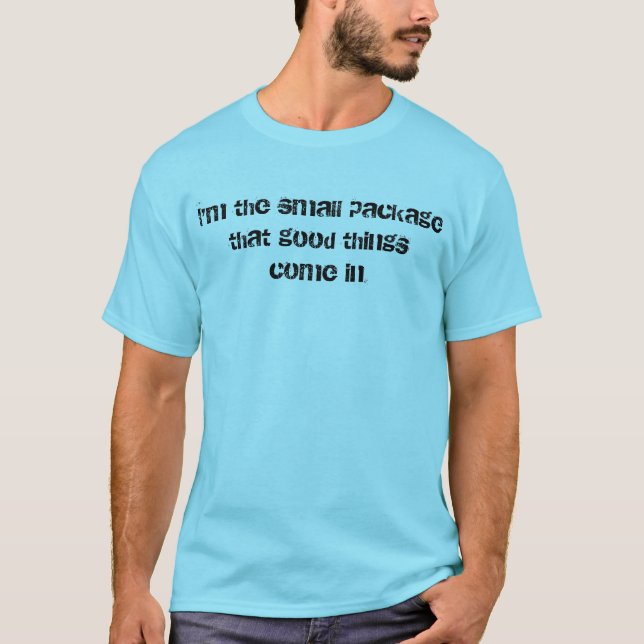 "Small Package" T-Shirt (Front)
