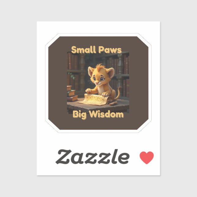 Small Paws Big Wisdom – Cute Lion Sticker (Sheet)