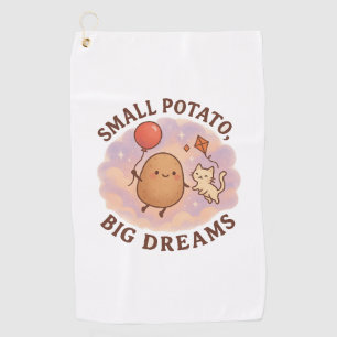 Small Potato Big Dreams – Cute Motivational Golf Towel