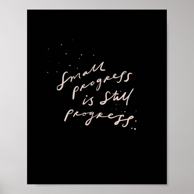 Small progress is still progress - positive quote  poster (Front)