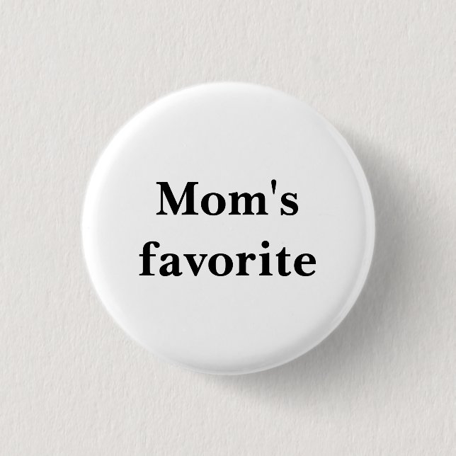 Small Round White Button "Mom's favourite" (Front)