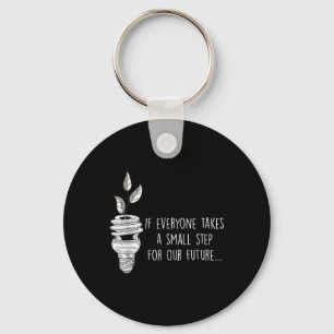 Small Step For Our Future Eco Environmental Protec Keychain