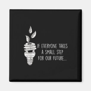 Small Step For Our Future Eco Environmental Protec Magnet