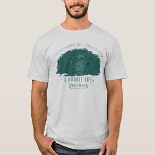 Small Steps, Big Adventures - A Hobbit Life T-Shirt