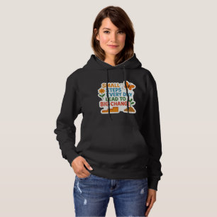 Small Steps, Big Changes – Motivational Sticker 🌱 Hoodie
