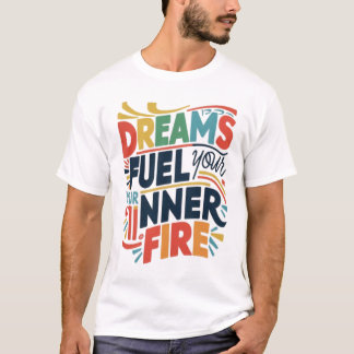 Small Steps Build Big Dreams T-Shirt