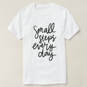 Small Steps Every Day – Motivation Typography T-Shirt