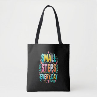 Small Steps Every Day | Motivational Typography Tote Bag