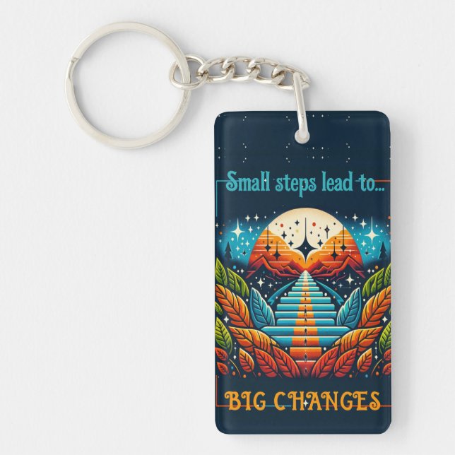 Small Steps Lead to Big Changes Keychain (Front)