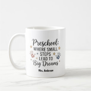 Small Steps Lead To Big Dreams Personalized Name Coffee Mug