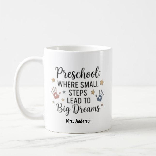 Small Steps Lead To Big Dreams Personalized Name Coffee Mug (Left)