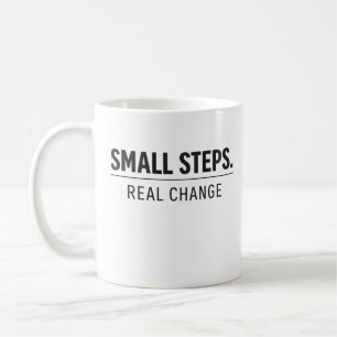 Small Steps Real Change – Minimal Motivation Hoodi Coffee Mug
