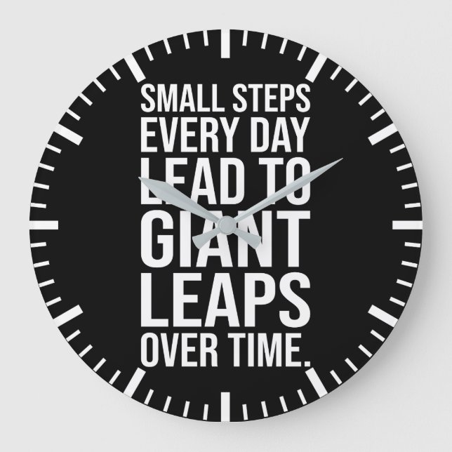 Small Steps to Giant Leaps - Success Motivational Large Clock (Front)