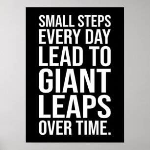 Small Steps to Giant Leaps - Success Motivational Poster
