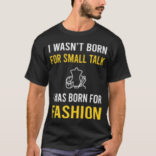 Small Talk Fashion T-Shirt