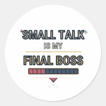 Small Talk Is My Final Boss Funny Gamer Sticker
